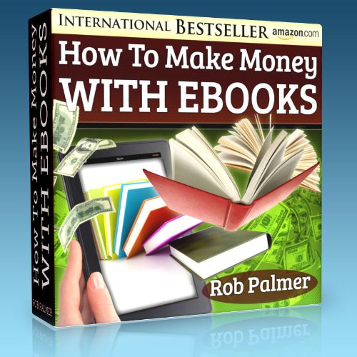 How To Make Quick and Easy Money With eBooks - Even If You Can't Write and Can't Spell
