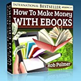 How To Make Quick and Easy Money With eBooks - Even If You Can't Write and Can't Spell
