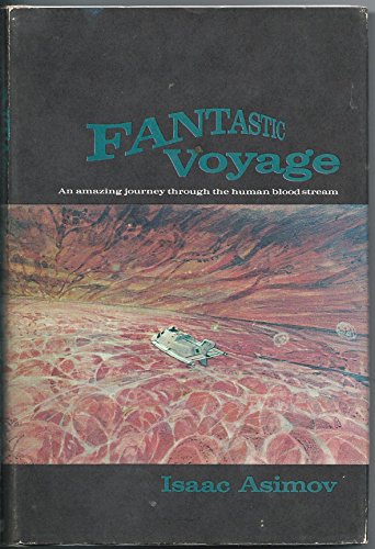 Fantastic Voyage By Issac Asimov Hardcover