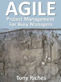 AGILE Project Management for Busy Managers