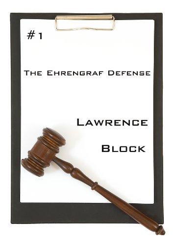 The Ehrengraf Defense (Ehrengraf for the Defense Book 1)