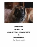 MEMORIES OF DOTTIE OUR SPECIAL LEONBERGER