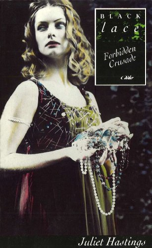 Forbidden Crusade (Black Lace Series)