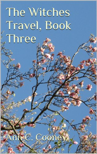 The Witches Travel, Book Three (The White Witch Series 3)