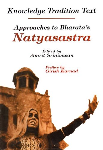 Knowledge Tradition Test  Approaches to Bharata's Natyasastra