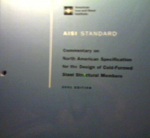 AISI Standard: Commentary on North American Specification for the Design of Cold-formed Steel Structural Members