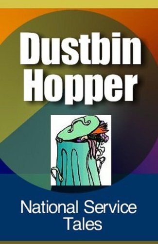 Dustbin Hopper (National Service Capers Book 26)