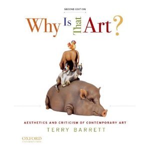 Why Is That Art?: Aesthetics and Criticism of Contemporary Art2nd (Second) Edition