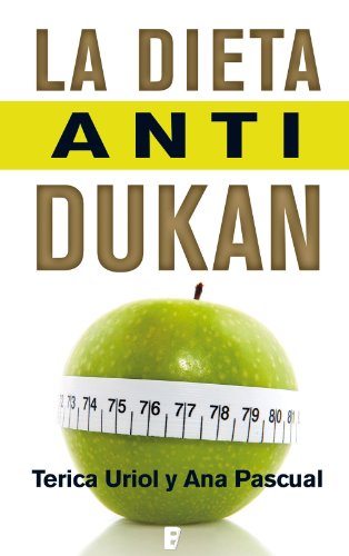 La dieta Anti-Dukan (B de Books) (Spanish Edition)