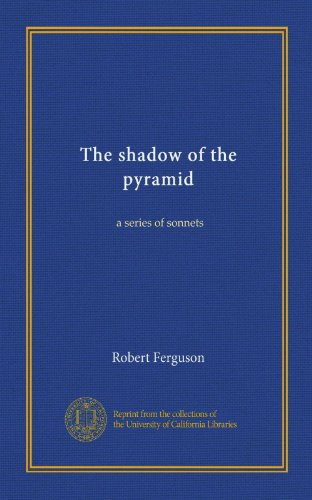 The shadow of the pyramid: a series of sonnets