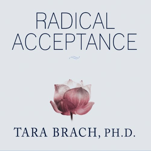 Book Cover Radical Acceptance: Embracing Your Life with the Heart of a Buddha