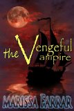 The Vengeful Vampire (The 'Serenity' Series)