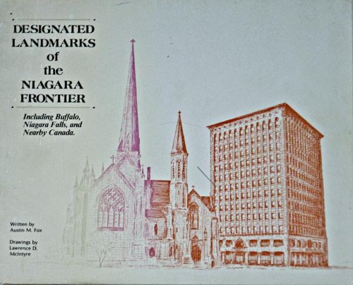 Designated Landmarks of the Niagara Frontier, including Buffalo, Niagara Falls, nearby Canada