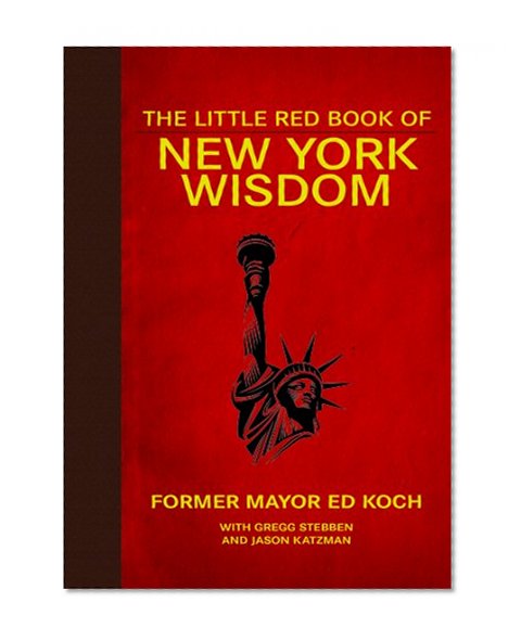 The Little Red Book of New York Wisdom (Little Red Books)