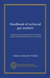 Handbook of technical gas-analysis: containing concise instructions for carrying out gas-analytical methods of proved utility