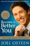 Become a Better You: 7 Keys to Improving Your Life Every Day
