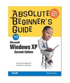 Absolute Beginner's Guide to Windows XP (2nd Edition)