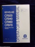New Holland CR920/CR940/CR960/CR970 OEM OEM Owners Manual