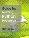 Guide to: Learning Python Decorators