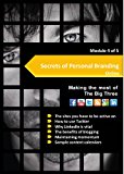 Secrets of Personal Branding Online - Module 4