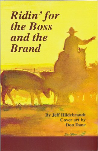 Ridin' for the Boss and the Brand