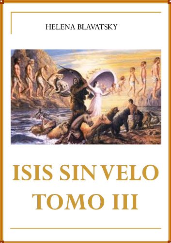 ISIS SIN VELO TOMO III (Spanish Edition)