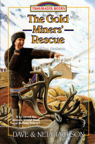 Book Cover The Gold Miner's Rescue (Trailblazer Books Book 25)
