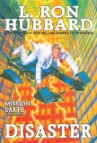 Disaster: Conspiracy to End All Conspiracies New York Times Best Seller by L. Ron Hubbard: Mission Earth Volume 8