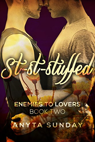 St-St-Stuffed (Enemies to Lovers Book 2)