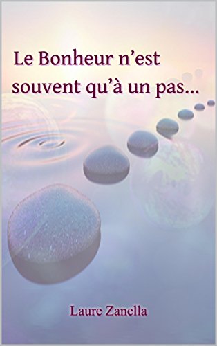 Le Bonheur n'est souvent qu'à un pas...: Roman