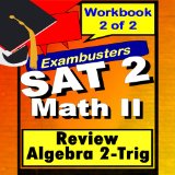 SAT Math Level II Algebra 2-Trig Review Test Prep Flashcards--SAT Study Guide Book 2 of 2 (Exambusters SAT Subjects Study Guide 9)