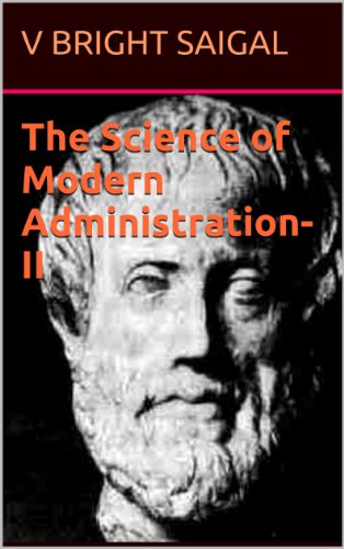 AAA-Non-fiction The Science of Modern Administration-II (A Text Book for University Students 1)