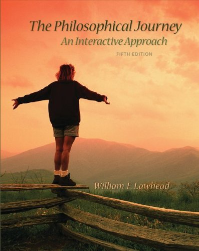 By William Lawhead: The Philosophical Journey: An Interactive Approach Fifth (5th) Edition