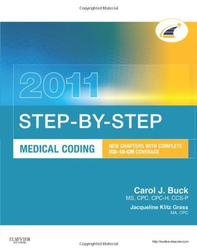 By Carol J. Buck MS CPC CPC-H CCS-P: Step-by-Step Medical Coding 2011 Edition, 1e Fifteenth (15th) Edition