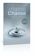 A Fighting Chance- Third Edition by Dr. Gordon Pedersen. How to Win the War Against Virus and Bacteria with Silver