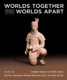 By Robert Tignor, Jeremy Adelman, Peter Brown, Benjamin Elman, Xinru Liu, Holly Pittman, Brent Shaw: Worlds Together, Worlds Apart: A History of the World: Beginnings Through the Fifteenth Century (Third Edition) (Vol. 1) Third (3rd) Edition