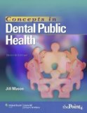 By Jill Mason: Concepts in Dental Public Health Second (2nd) Edition