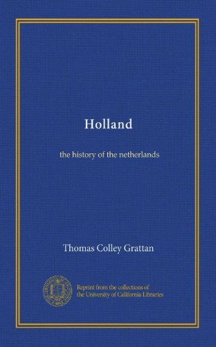 Holland: the history of the netherlands
