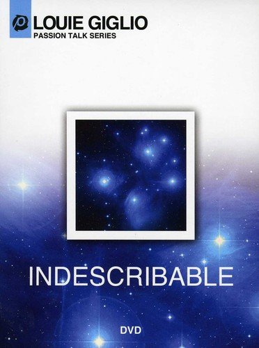 Louie Giglio - Indescribable (Passion Talk Series)