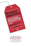 Shopper Marketing: How to Increase Purchase Decisions at the Point of Sale