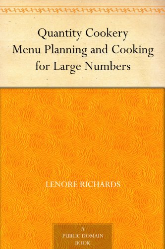 Quantity Cookery Menu Planning and Cooking for Large Numbers