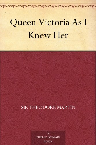 Queen Victoria As I Knew Her