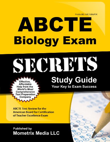 ABCTE Biology & PTK Exam Secrets Study Guide: ABCTE Test Review for the American Board for Certification of Teacher Excellence Exam