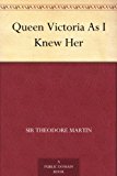 Queen Victoria As I Knew Her