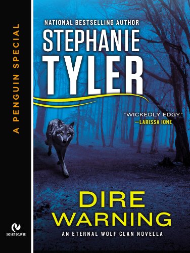 Dire Warning: An Eternal Wolf Clan Novella  (A Penguin Special from New American Library)