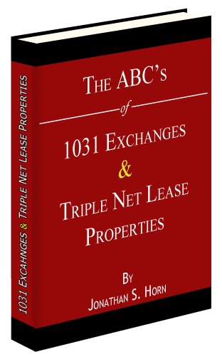 The ABC's of 1031 Exchanges and Triple Net Lease Properties