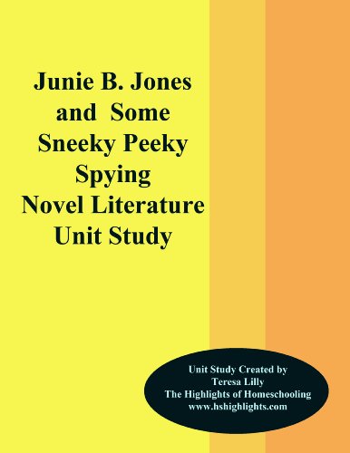Junie B. Jones and Some Sneaky Peeky Spying Novel Litrature Unit Study