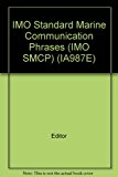 IMO Standard Marine Communication Phrases (IMO SMCP) (IA987E)
