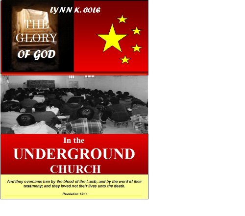 The Glory of God in the Underground Church