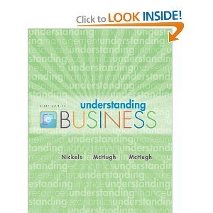 Understanding Business, 9th Edition (Ninth Edition), by Nickels and McHugh, Hardcover, U.S. Edition, 2010 Edition, (No Connect Plus)